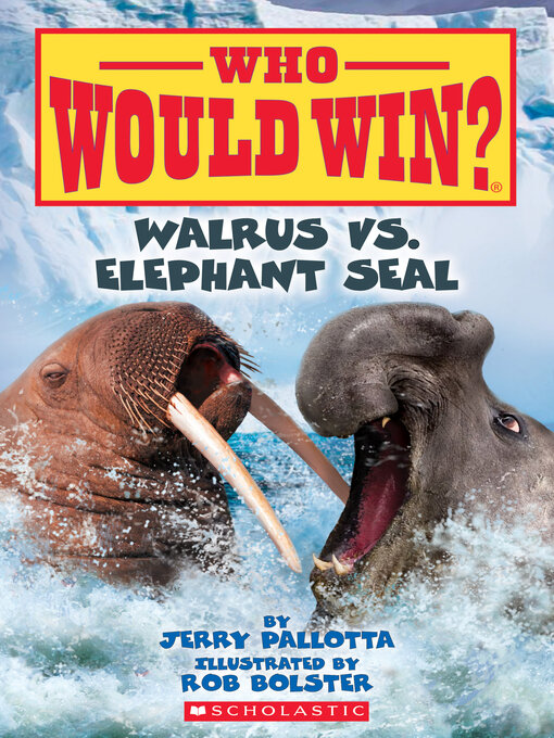Title details for Walrus vs. Elephant Seal by Jerry Pallotta - Wait list
